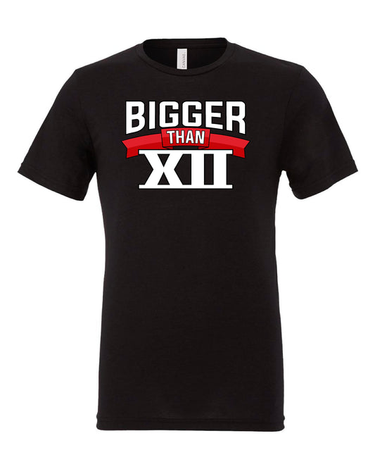 Bigger Than XII Tee